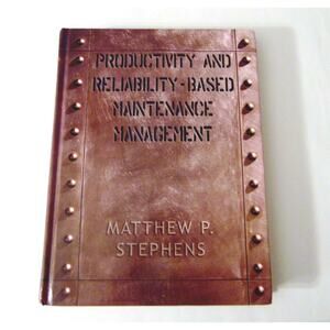 Productivity & Reliability Based Maintenance Management Hardcover Book New